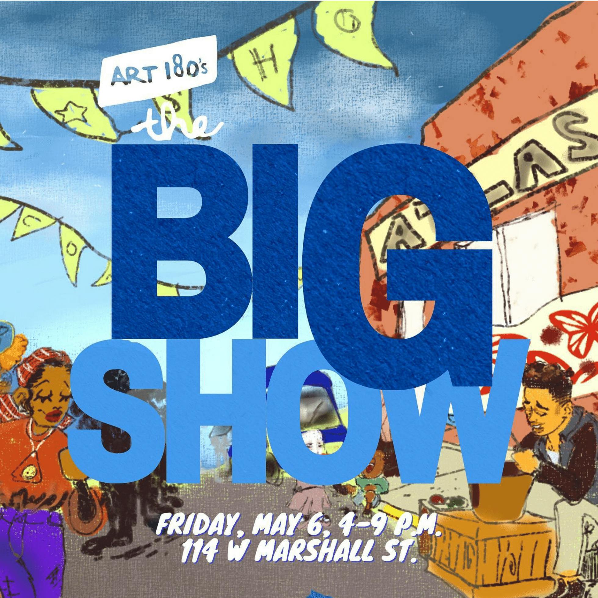 Art 180's The BIG Show