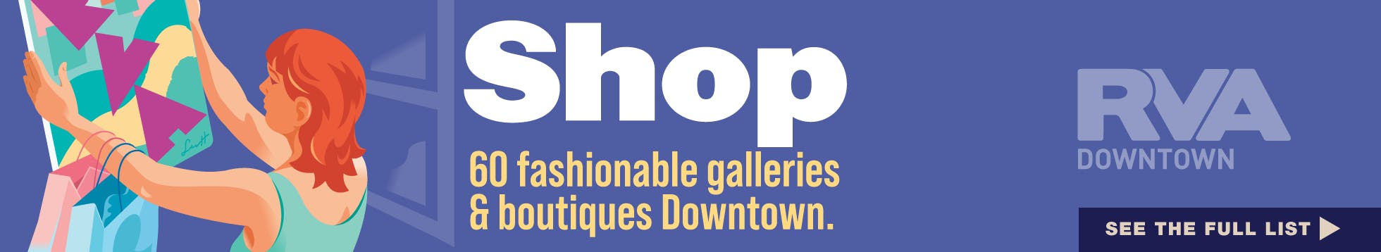 Shop 60 fashionable galleries and boutiques Downtown