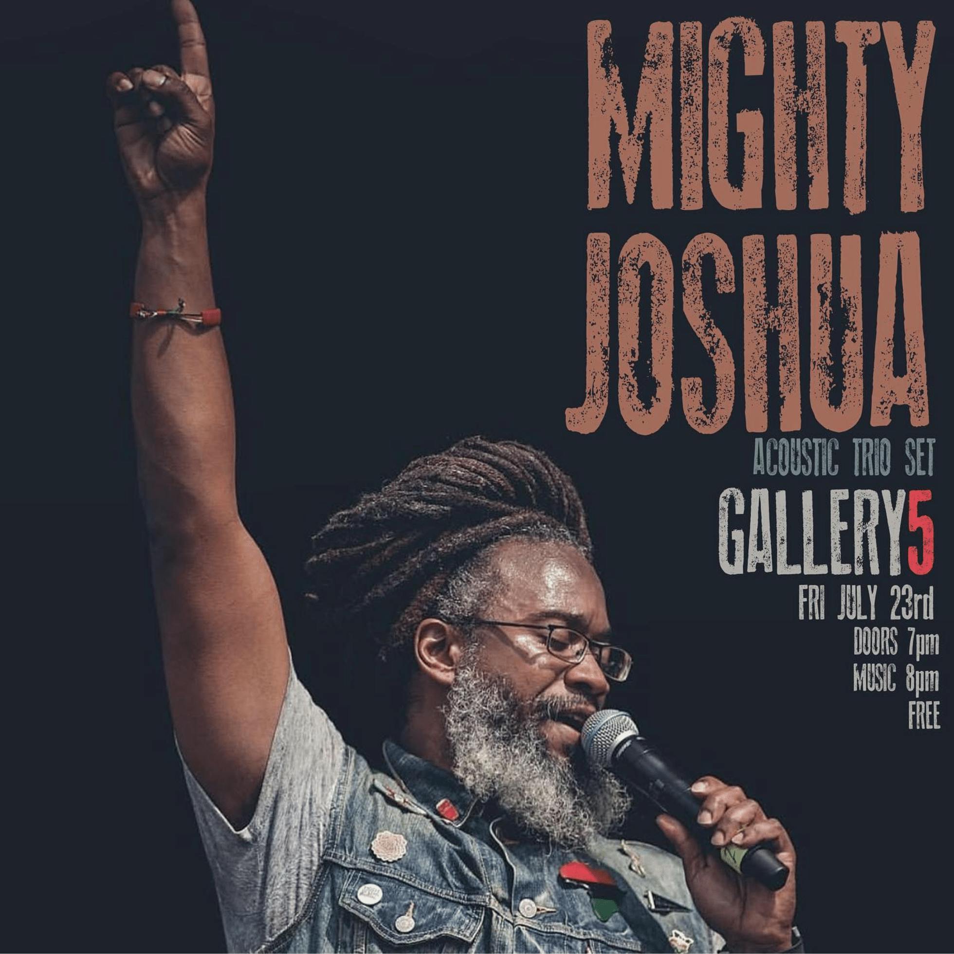 Mighty Joshua at Gallery5