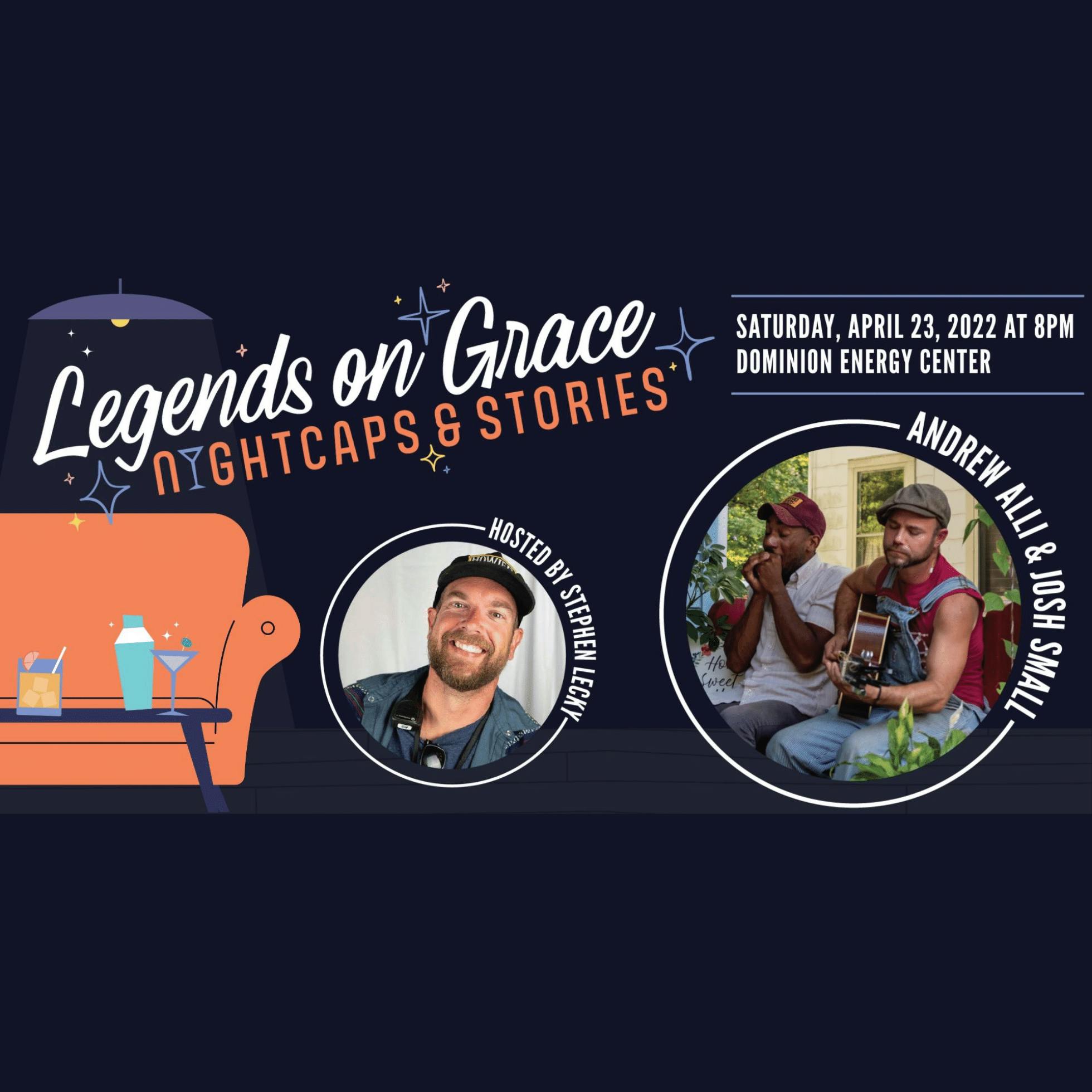 Legends on Grace: Nightcaps & Stories
